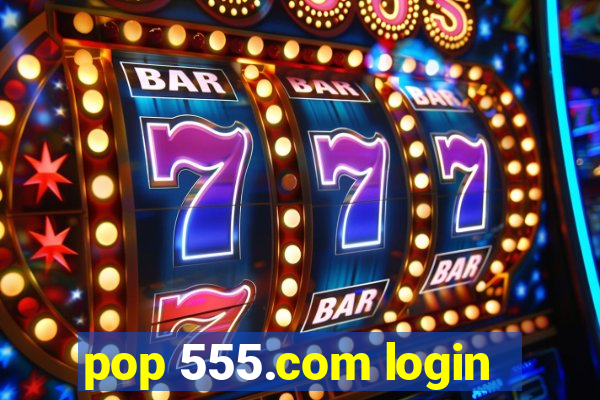 pop 555.com login